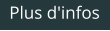 Plus d'infos