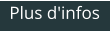 Plus d'infos
